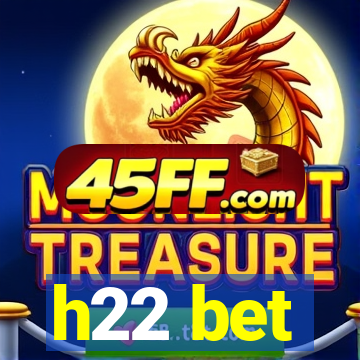 h22 bet
